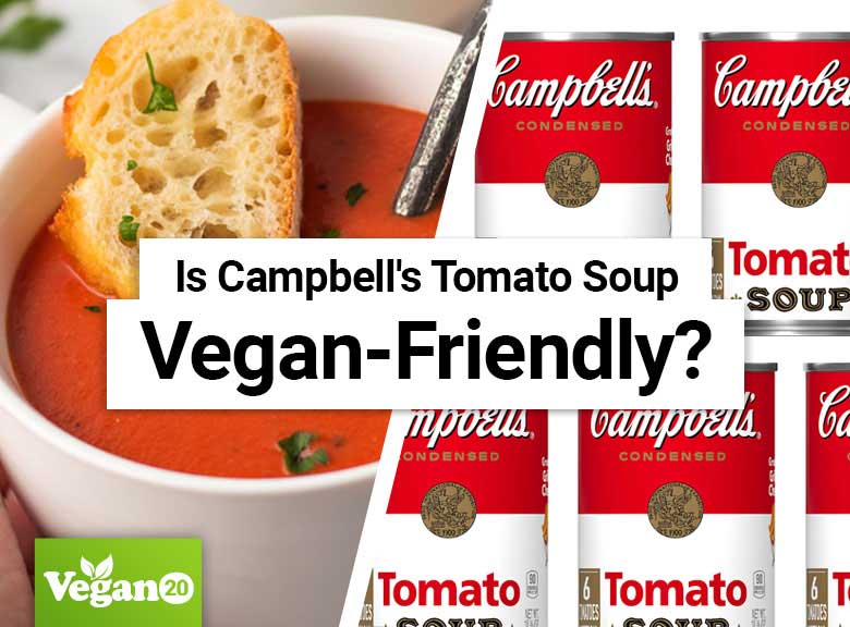 Is Campbell's Tomato Soup Vegan-Friendly?