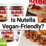 Is Nutella Vegan-Friendly?