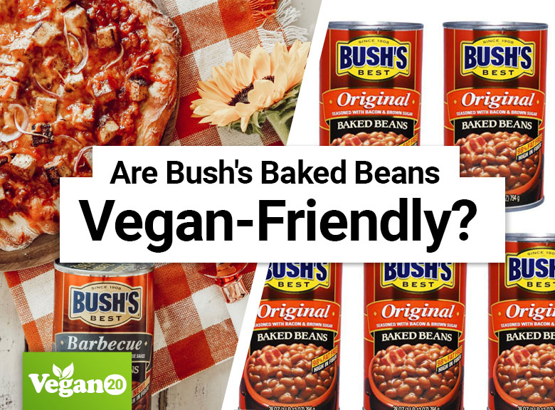 Are Bush's Baked Beans Vegan-Friendly?