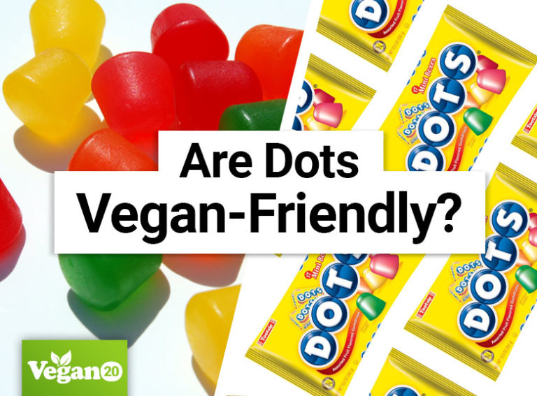 Are Dots Vegan Friendly?